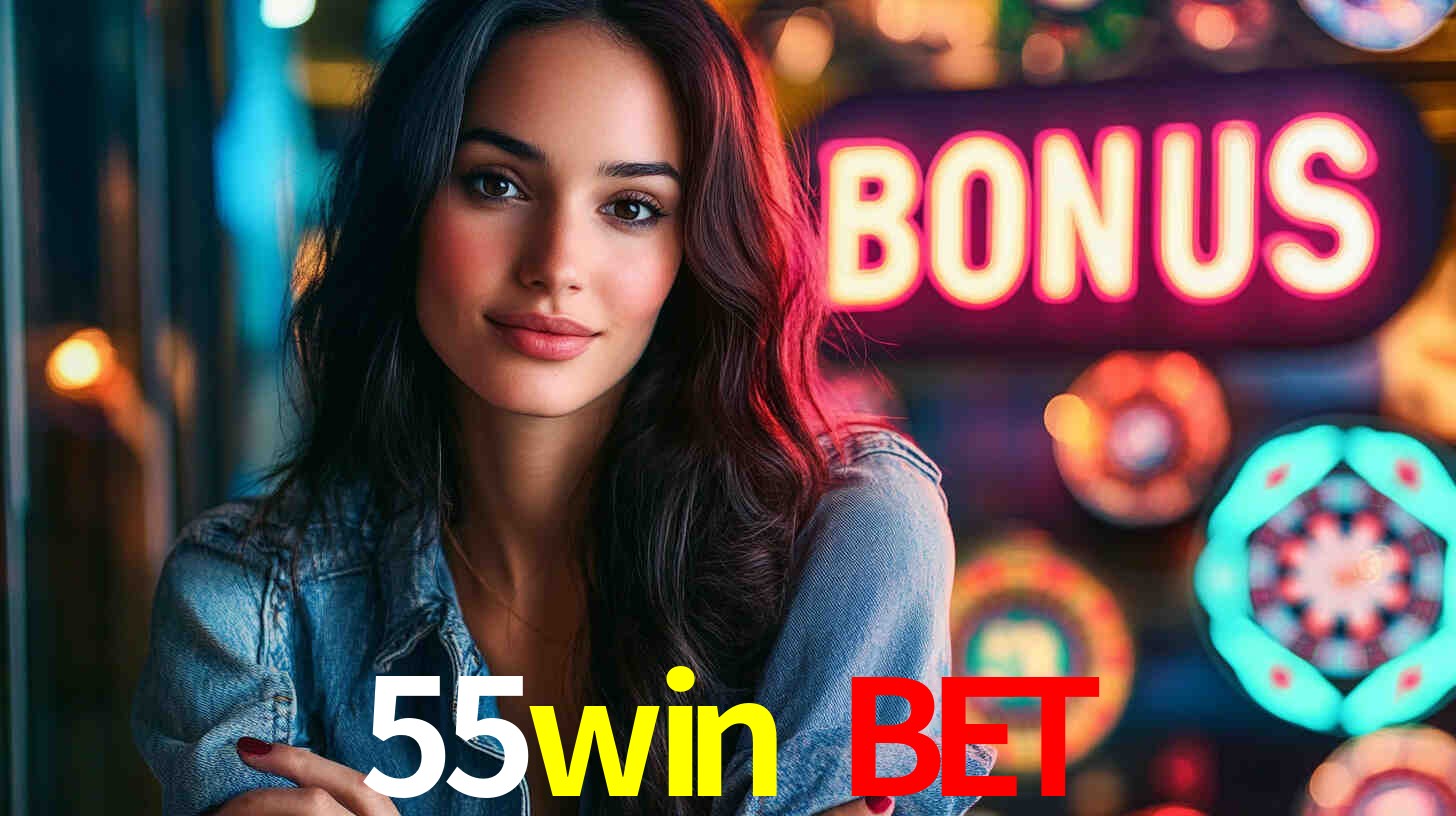 55win bet